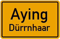 Höhenkirchener Straße in 85653 Aying (Dürrnhaar)