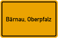 City Sign Bärnau, Oberpfalz