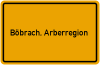 City Sign Böbrach, Arberregion
