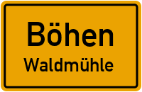 Straßenverzeichnis Böhen Waldmühle