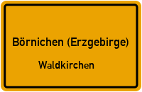 Am Kinderheim in 09579 Börnichen (Erzgebirge) (Waldkirchen)