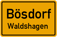 Waldshagen in BösdorfWaldshagen