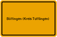 Ortsschild von Gemeinde Böttingen (Kreis Tuttlingen) in Baden-Württemberg