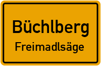 Straßenverzeichnis Büchlberg Freimadlsäge