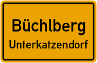Unterkatzendorfer Straße in BüchlbergUnterkatzendorf