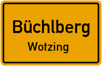 Wotzing in BüchlbergWotzing