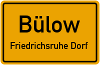 Straßen in Bülow Friedrichsruhe Dorf