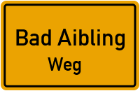 Straßenverzeichnis Bad Aibling Weg