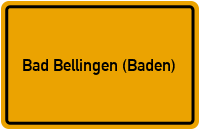 Ortsschild von Gemeinde Bad Bellingen (Baden) in Baden-Württemberg