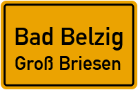 Groß Briesener Hauptstraße in Bad BelzigGroß Briesen