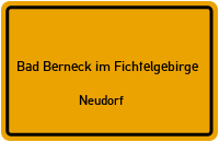 Neudorf in Bad Berneck im FichtelgebirgeNeudorf