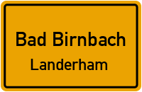 Straßenverzeichnis Bad Birnbach Landerham