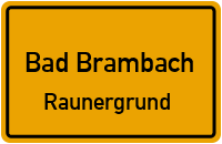 Straßen in Bad Brambach Raunergrund