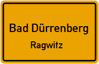 Ragwitzer Straße in Bad DürrenbergRagwitz