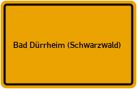Ortsschild von Stadt Bad Dürrheim (Schwarzwald) in Baden-Württemberg