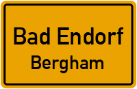 Straßen in Bad Endorf Bergham