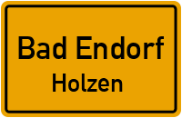 Straßenverzeichnis Bad Endorf Holzen
