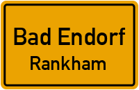Straßen in Bad Endorf Rankham