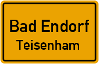 Straßen in Bad Endorf Teisenham