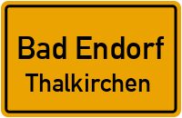 Straßen in Bad Endorf Thalkirchen