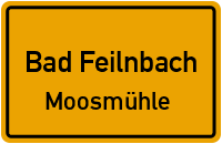 Moosmühle in 83075 Bad Feilnbach (Moosmühle)