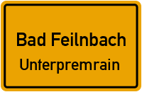 Unterpremrain in Bad FeilnbachUnterpremrain