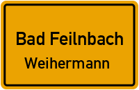 Weihermann in Bad FeilnbachWeihermann