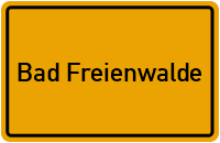 Wo liegt Bad Freienwalde?