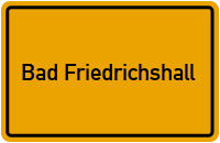 Wo liegt Bad Friedrichshall?