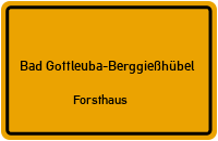Straßenverzeichnis Bad Gottleuba-Berggießhübel Forsthaus