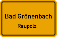 Straßen in Bad Grönenbach Raupolz