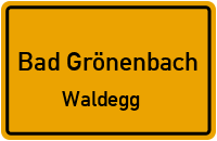Straßen in Bad Grönenbach Waldegg