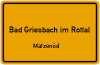 Straßen in Bad Griesbach im Rottal Matzenöd