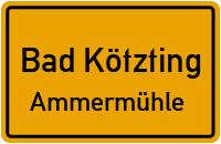 Straßenverzeichnis Bad Kötzting Ammermühle