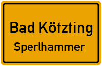 Sperlhammer in 93444 Bad Kötzting (Sperlhammer)