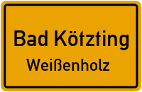 Straßenverzeichnis Bad Kötzting Weißenholz