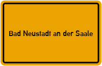 Ortsschild von Stadt Bad Neustadt an der Saale in Bayern
