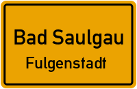 Saulgauer Straße in 88348 Bad Saulgau (Fulgenstadt)