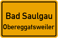 Obereggatsweiler in Bad SaulgauObereggatsweiler