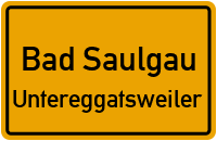Untereggatsweiler in Bad SaulgauUntereggatsweiler