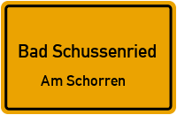 Straßenverzeichnis Bad Schussenried Am Schorren