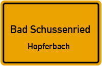 Straßenverzeichnis Bad Schussenried Hopferbach
