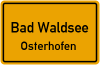 Eggmannsrieder Straße in 88339 Bad Waldsee (Osterhofen)