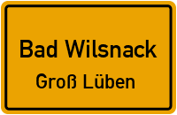 Alter Wittenberger Weg in Bad WilsnackGroß Lüben