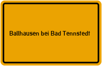 City Sign Ballhausen bei Bad Tennstedt