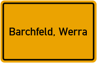 Ortsschild von Gemeinde Barchfeld, Werra in Thüringen
