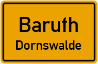 Dornswalder Straße in BaruthDornswalde