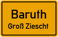 Groß Zieschter Dorfstraße in BaruthGroß Ziescht