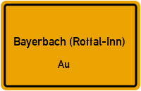 Straßen in Bayerbach (Rottal-Inn) Au
