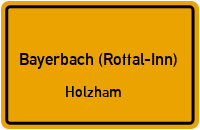 Straßen in Bayerbach (Rottal-Inn) Holzham
